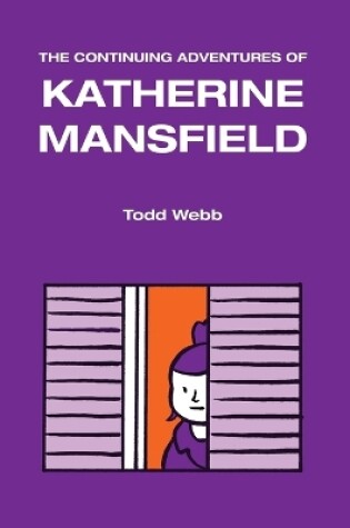 Cover of The Continuing Adventures of Katherine Mansfield