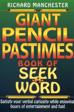 Cover of Giant Pencil Pastimes Book of Seek-A-Word