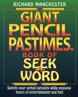 Book cover for Giant Pencil Pastimes Book of Seek-A-Word