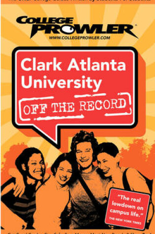 Cover of Clark Atlanta University (College Prowler Guide)