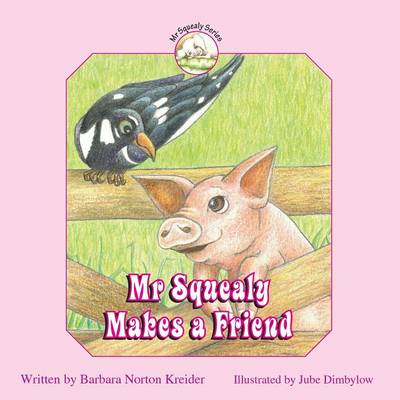 Book cover for Mr Squealy Makes A Friend