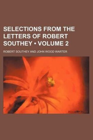 Cover of Selections from the Letters of Robert Southey (Volume 2)