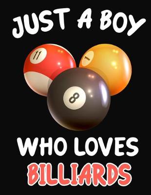 Book cover for Just a Boy Who Loves Billiards