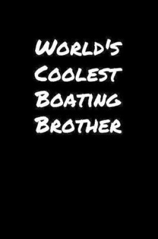 Cover of World's Coolest Boating Brother