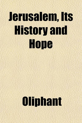 Book cover for Jerusalem, Its History and Hope