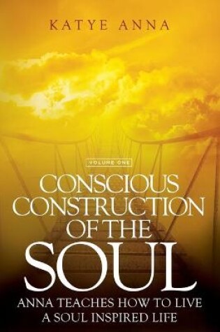 Cover of Conscious Construction of the Soul