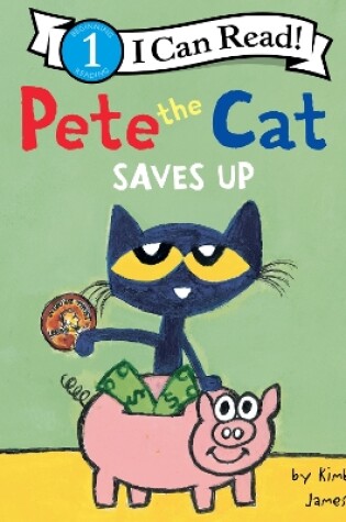 Cover of Pete the Cat Saves Up