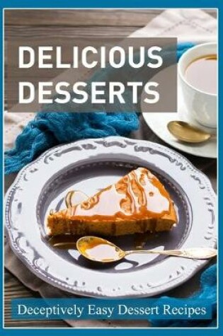 Cover of Delicious Desserts