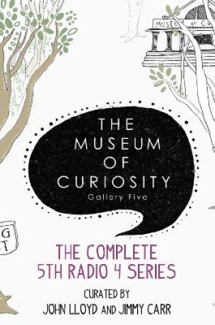 Cover of The Museum Of Curiosity: Series 5