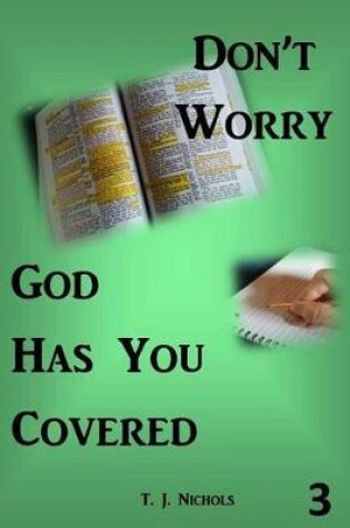 Cover of Don't Worry God Has You Covered 3