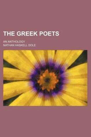 Cover of The Greek Poets; An Anthology