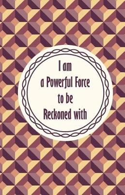 Book cover for I am a powerful force