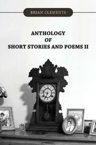Cover of Anthology of Short Stories and Poems II