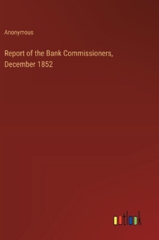 Cover of Report of the Bank Commissioners, December 1852