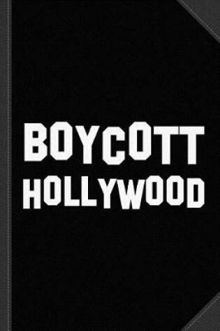 Cover of Boycott Hollywood Journal Notebook