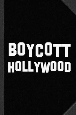 Book cover for Boycott Hollywood Journal Notebook