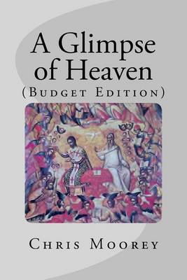 Book cover for A Glimpse of Heaven (Budget Edition)