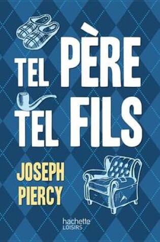 Cover of Tel Pere, Tel Fils