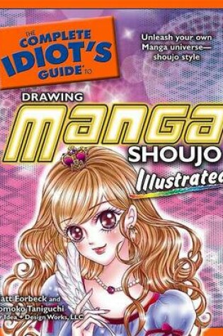 Cover of The Complete Idiot's Guide to Drawing Manga Shoujo Illustrated