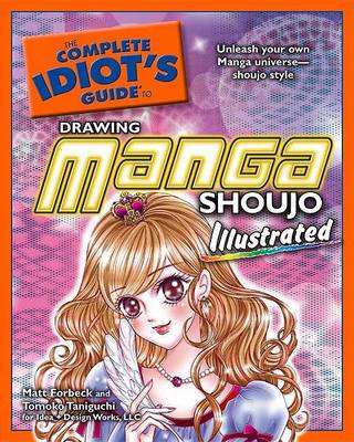 Cover of The Complete Idiot's Guide to Drawing Manga Shoujo Illustrated