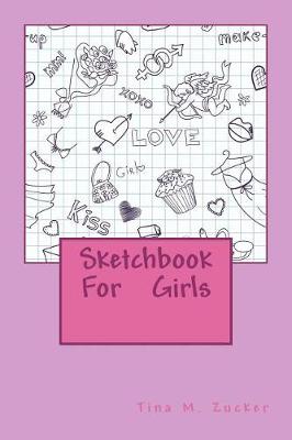 Book cover for Sketchbook For Girls