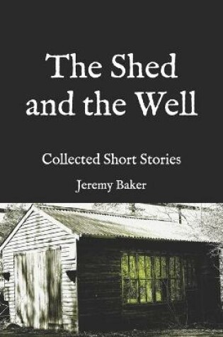 Cover of The Shed and the Well