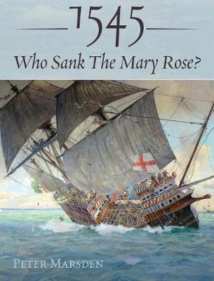 Book cover for 1545: Who Sank the Mary Rose?