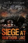 Book cover for Siege at Hawthorn Lake