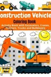 Book cover for Construction Vehicles Coloring Book