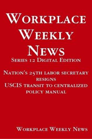 Cover of Workplace Weekly News: Series 12 Digital Edition