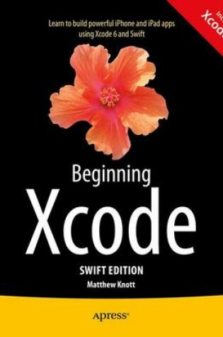 Cover of Beginning Xcode: Swift Edition