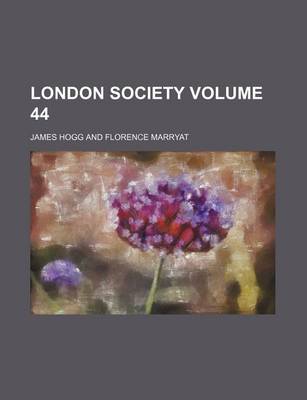 Book cover for London Society Volume 44