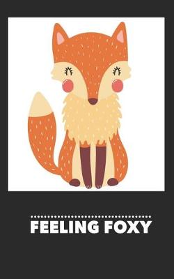 Book cover for Feeling Foxy