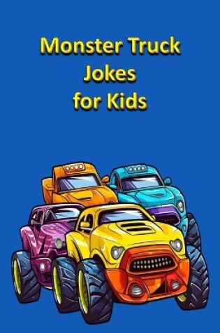 Cover of Monster Truck Jokes for Kids