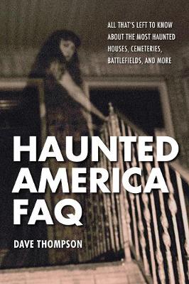 Book cover for Haunted America FAQ