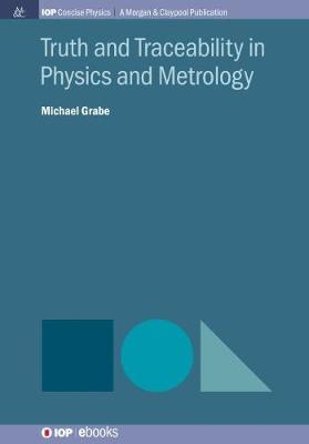 Cover of Truth and Traceability in Physics and Metrology