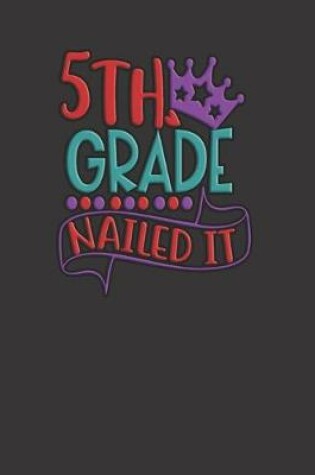 Cover of 5th Grade Nailed It red, purple, and teal colored design