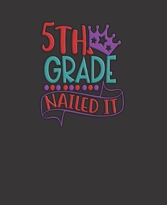 Book cover for 5th Grade Nailed It red, purple, and teal colored design