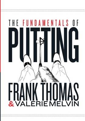 Book cover for The Fundamentals of Putting