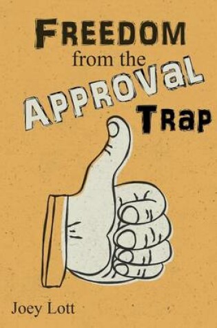 Cover of Freedom from the Approval Trap