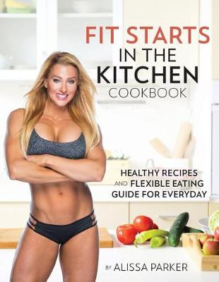 Book cover for Fit Starts in the Kitchen