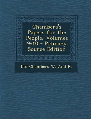 Book cover for Chambers's Papers for the People, Volumes 9-10 - Primary Source Edition