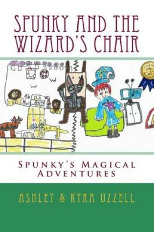 Cover of Spunky and the Wizard's Chair