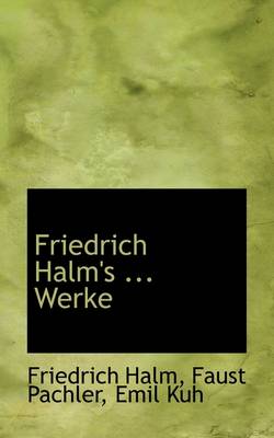 Book cover for Friedrich Halm's Dramatische Werke, Siebenter Band