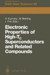 Book cover for Electronic Properties of High-TC Superconductors and Related Compounds