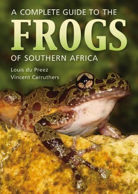 Book cover for A Complete Guide to the Frogs of Southern Africa (PVC)