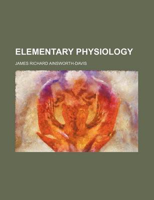 Book cover for Elementary Physiology