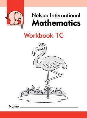 Book cover for Nelson International Mathematics Workbook 1C