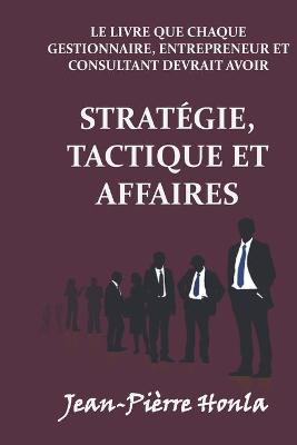 Book cover for Strategie, Tactique Et Affaires