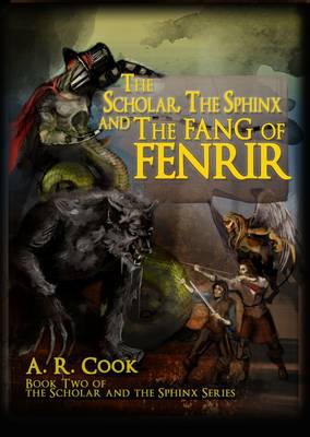 Book cover for The Scholar, the Sphinx and the Fang of Fenrir